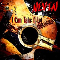 NEVIN - I Can Take a Lot (Unplugged)