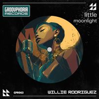 Willie Rodriguez - Little Moonlight