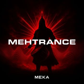 MEKA - Mehtrance