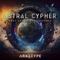 Arketype - Astral Cypher