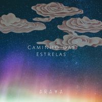ARAYA - Caminho das Estrelas