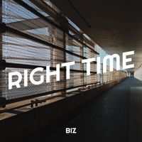 Biz - Right Time (Explicit)