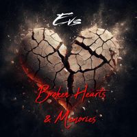 Evs - Broken Hearts & Memories