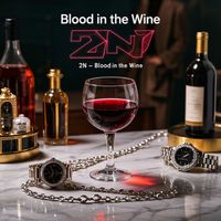 2N - Blood in the Wine (Explicit)