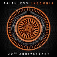 Faithless - Insomnia (30th Anniversary)
