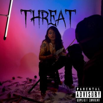 Honey - THREAT (Explicit)