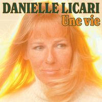 Danielle Licari - Une vie