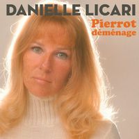 Danielle Licari - Pierrot déménage