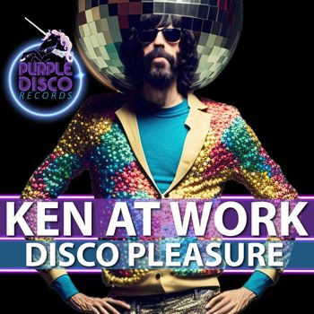 Ken@Work - Disco Pleasure