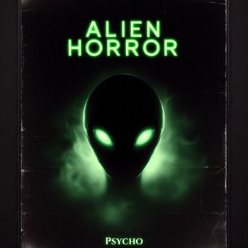Psycho - Alien Horror