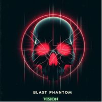 Vision - Blast Phantom