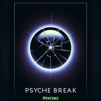 Psycho - Psyche Break