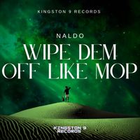 Naldo - Wipe Dem Off Like Mop