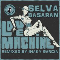 Selva Basaran - Love Machine