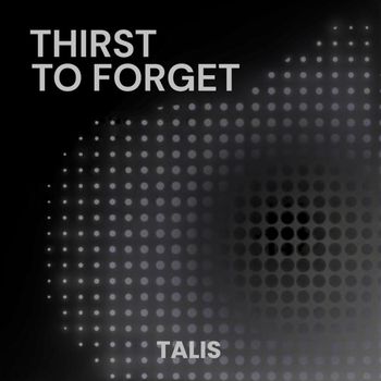 TALIS - Thirst To Forest