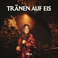 NIKA - Tränen Auf Eis