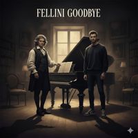 Fellini - Goodbye