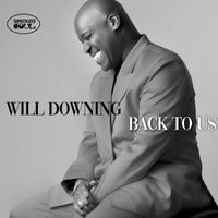 WILL DOWNING - Back to Us