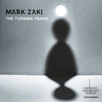 Mark Zaki - The Turning Frame