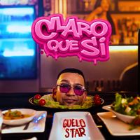 Guelo Star - Claro Que Si