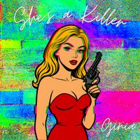 GINIA - She's A Killer (Explicit)