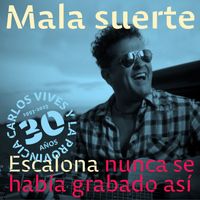 Carlos Vives - Mala Suerte (Escalona Nunca Se Había Grabado Así)