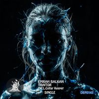 Emrah Balkan - Traitor