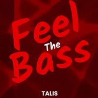 TALIS - Feel the Bass