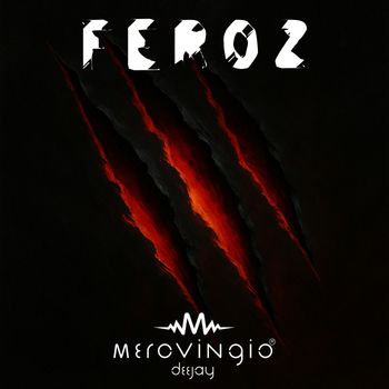 Merovingio Deejay - Feroz
