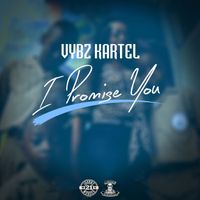 Vybz Kartel - I Promise You (Explicit)
