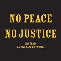 Zion Train - No Peace No Justice
