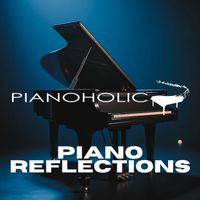 Pianoholic - Piano Reflections