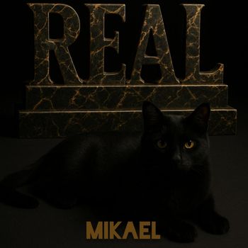 Mikael - REAL. (Explicit)