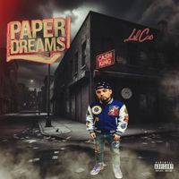 Lil Cas - Paper Dreams (feat. Lolla) (Explicit)