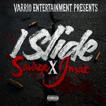 Savage - I Slide (feat. Jmac) (Explicit)