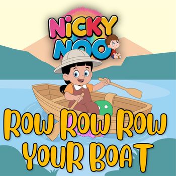 Nicky Noo - Row Row Row Your Boat