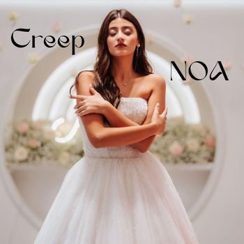 Noa - Creep