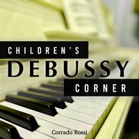 Corrado Rossi - Debussy - Children’s Corner