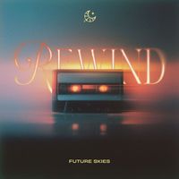 Future Skies - Rewind