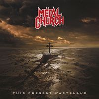 Metal Church - This Present Wasteland (Remastered, 2025)