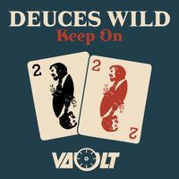 Deuces Wild - Keep On