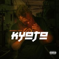 Maxwell Davis - KYOTO (Explicit)