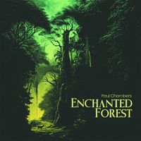 Paul Chambers - Enchanted Forest