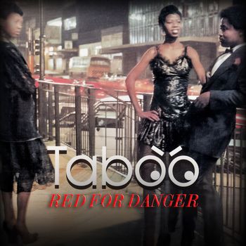 Taboo - Red For Danger