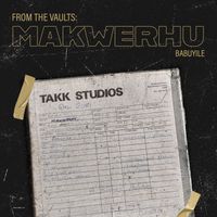 Makwerhu - Babuyile