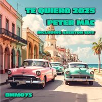 Peter Mac - Te Quiero 2025