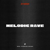 Jay Hardway - Melodic Rave