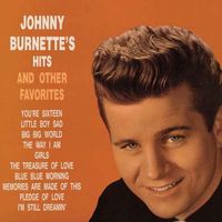 Johnny Burnette - Hits and Other Favourites (2022 Digitally Remastered)
