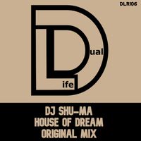 DJ Shu-Ma - House of Dream