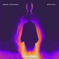 Greg Downey - Switch